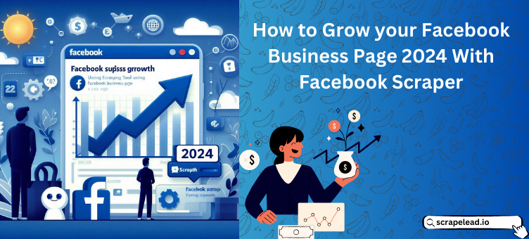 How to Grow your Facebook Business Page 2024 With Facebook Scraper