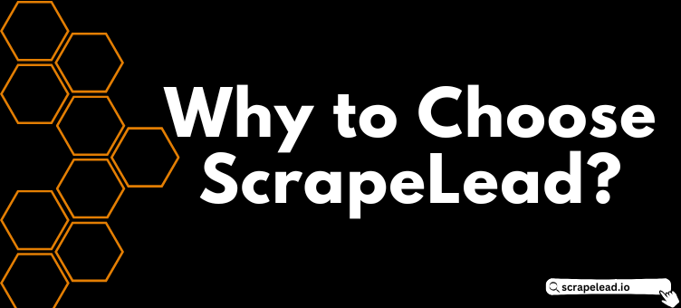 why to choose scrapelead