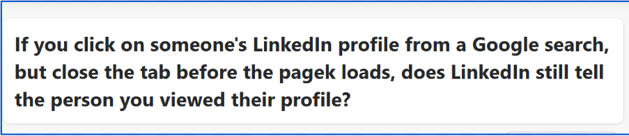 If you Google someone on LinkedIn, do they know