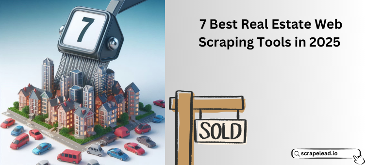 7 best real estate scraper