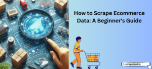 how to scrape ecommerce data